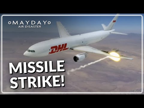 Missiles vs. Cargo Plane! | Mayday Air Disaster