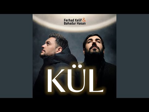 Kül (feat. Bahadur Hasan)