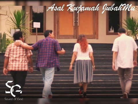 Asal Kujamah JubahMu ( Official Video )  Sound of God