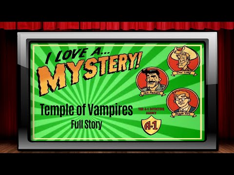 I Love A Mystery - Old Time Radio Shows - Temple of Vampires - Full Story