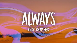 Andy Grammer - Always (Lyrics)