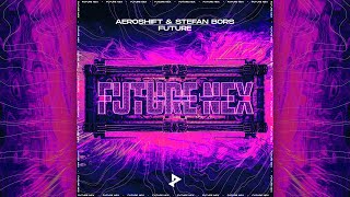 Aeroshift & Stefan Bors - Future