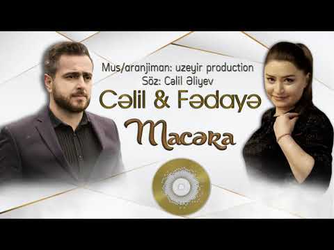 Cəlil Əliyev və Fədayə Laçın - Macəra (2020)