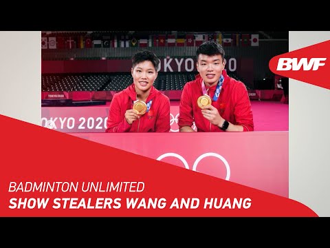 Badminton Unlimited | Show Stealers Wang e Huang | BWF 2022