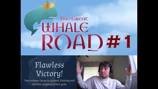 A Forgotten Gem (The Great Whale Road Gameplay #1)