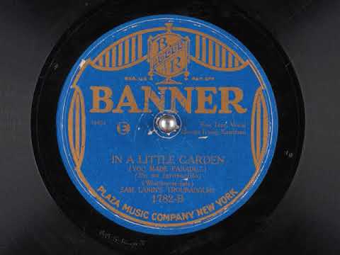 Irving Kaufman - In a Little Garden (You made Paradise), 1926. Fox Trot