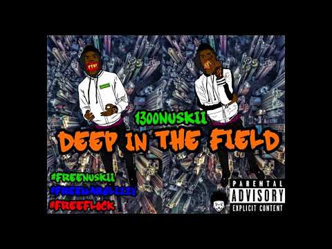 1300 Nuskii - Deep In The Field #LLH