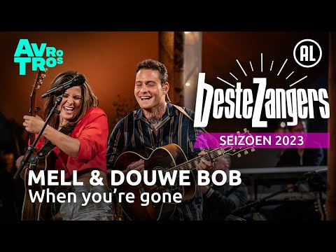 Mell & Douwe Bob - When you're gone | Beste Zangers 2023