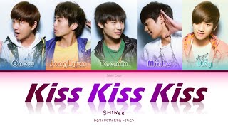SHINee (샤이니) (シャイニー) Kiss Kiss Kiss - Kan/Rom/Eng Lyrics (가사) (歌詞)