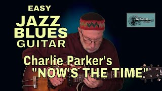 Charlie Parker's "Now's the Time" | EZ Jazz Blues Guitar 8