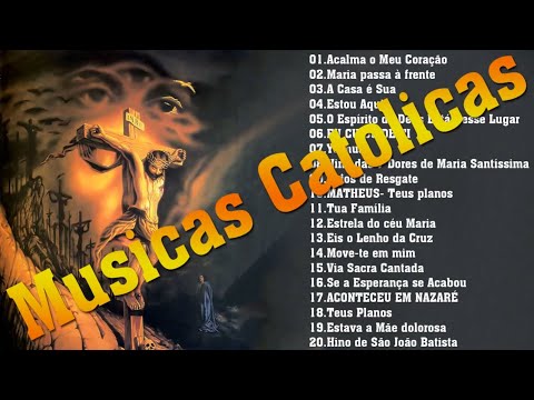 Top 15 Musicas Catolicas: Acalma o Meu Coração/Maria passa à frente/A Casa é Sua/Estou Aqui/Yeshua