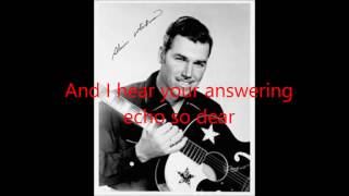 Indian Love Call Slim Whitman with Lyrics.
