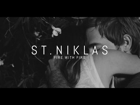St. Niklas - Fire with Fire (Official Music Video)