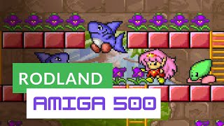 AMIGA 500 | RODLAND Review