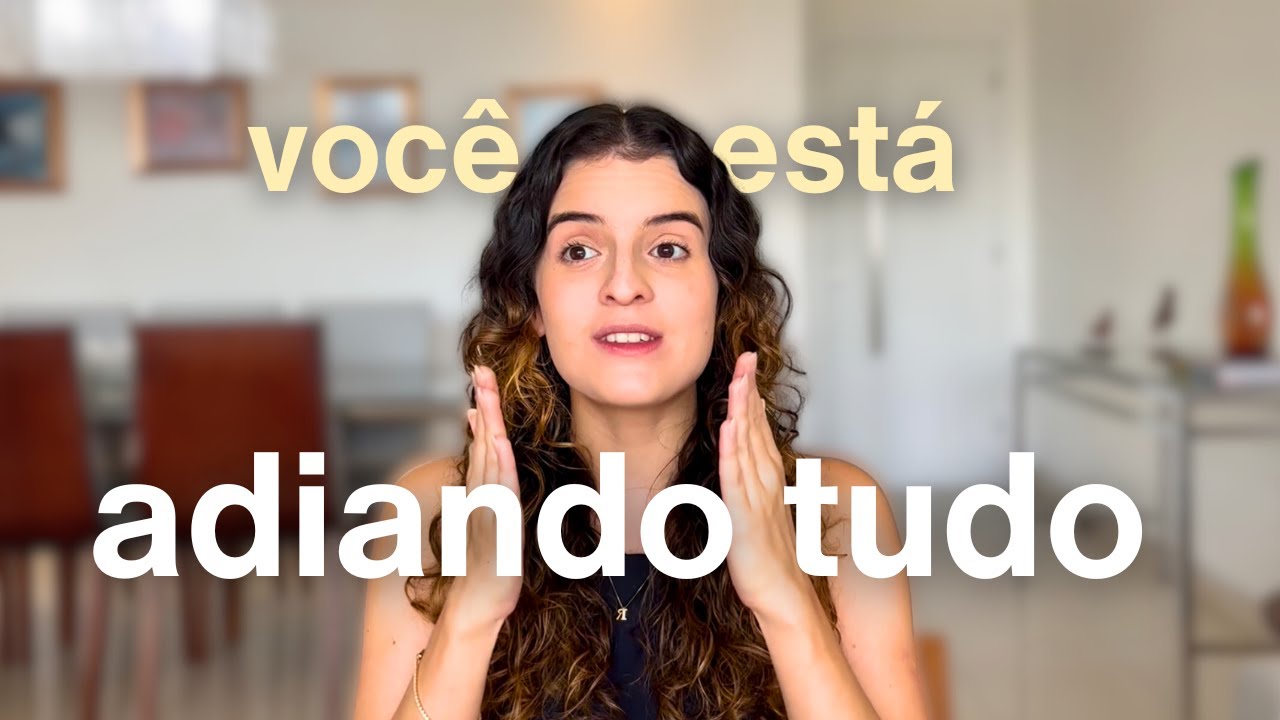 A verdade por trás da sua procrastinação