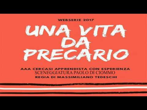 Una Vita Da Precario   -Webserie-  Teaser2017