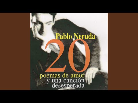 Ebrio De Trementina Y Largos Besos - Pablo Neruda
