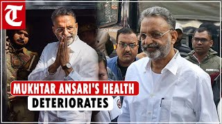 Jailed gangster-politician Mukhtar Ansari admitted to Banda hospital after health deteriorates