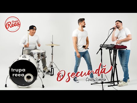 Trupa REEA - O secundă ( Cover Simplu )