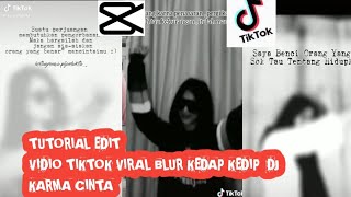 Download lagu CARA EDIT VIDIO TIKTOK BLUR KEDAP KEDIP VIRAL mp3 Download lagu CARA EDIT VIDIO TIKTOK BLUR KEDAP KEDIP VIRAL mp3