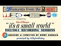 It S A Small World Original STEREO Recording Sessions