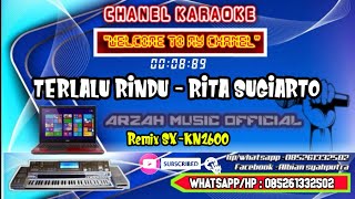 Download lagu KARAOKE - TERLALU RINDU REMIX _ RITA SUGIARTO mp3 Download lagu KARAOKE - TERLALU RINDU REMIX _ RITA SUGIARTO mp3