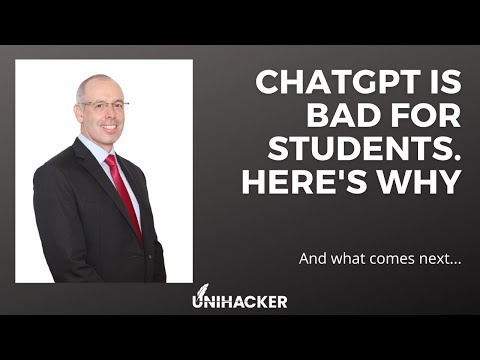 ChatGPT is bad for university students. Here's why...(and what's coming next).