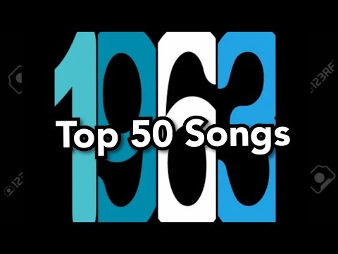 Top 50 Songs of 1963