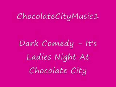 It's Ladies Night At Chocolate City - dark comedy