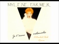 Mylène Farmer - Je T'Aime Mélancolie (Extended ...