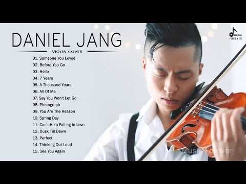 The Best of D.A.N.I.E.L J.A.N.G - Best Violin Most Popular 2021 - D.A.N.I.E.L J.A.N.G Greatest Hits
