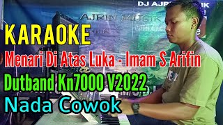 Download lagu Menari Di Atas Luka | DutBand Kn7000 [Karaoke] Imam S Arifin - Nada Pria mp3