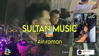Download lagu Live 🔴 Sultan music || loss control ( Air raman kepahyang)  mp3
