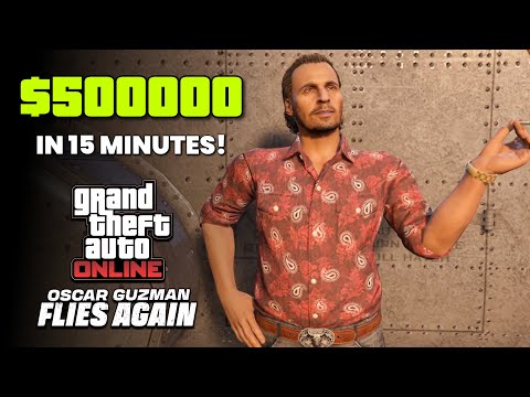 輕鬆賺取 50 萬美元的奧斯卡-古茲曼再次飛行賺錢指南 | GTA Online (Easy $500,000 Oscar Guzman Flies Again Money Guide | GTA Online)