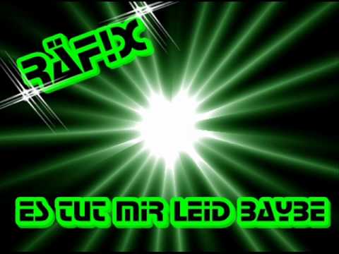 RÄF!X - Es tut mir leid Baybe