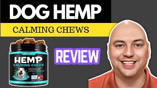 Atoany Hemp Calming Chews for Dogs Review   Relieves Anxiety