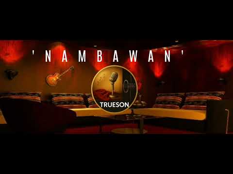 'NAMBAWAN'| TRUESON |PAPUA NEW GUINEA MUSIC