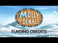 Molly Of Denali Funding Credits Compilation 2019 Present