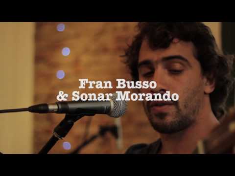 Ser - Fran Busso & Sonar Morando