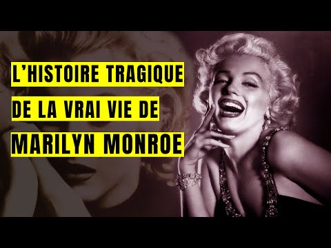 L'Histoire Tragique de la Vraie Vie de Marilyn Monroe Documentaire