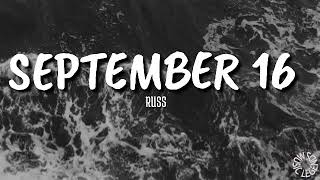 Russ - September 16 (lyrics) 🎵