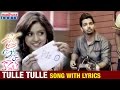 Tulle Tulle Song With Lyrics Prema Ishq Kaadhal Telugu Movie Harshvardhan Rane Ritu Varma