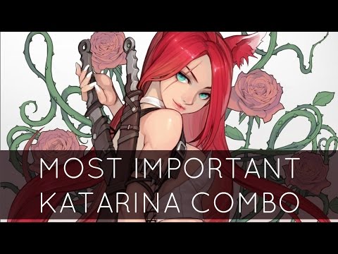 MOST IMPORTANT KATARINA COMBO - Master Tier Katarina Combo Guide | League of Legends | Katlife