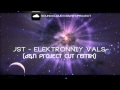 JST - Elektronniy Vals (D&N Project Cut Remix ...