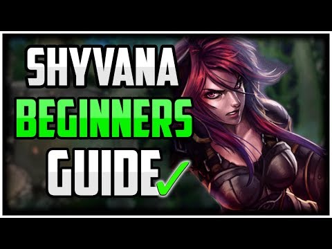 How to Play Shyvana Jungle AND CARRY! - Shyvana Beginners Guide League of Legends