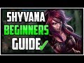 How to Play Shyvana Jungle AND CARRY! - Shyvana Beginners Guide League of Legends