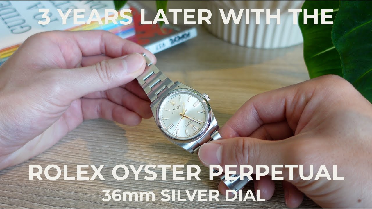 Rolex Oyster Perpetual: My Experience with it After 3 Years