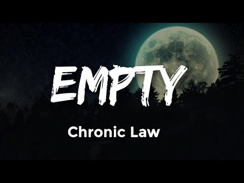 Chronic Law - Empty ( Lyrics )