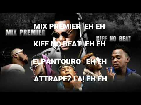 Kiff No Beat Feat Mix Premier Jahin Poto Lyrics