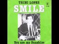 Trini Lopez  - Smile